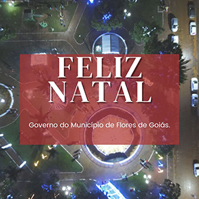 Natal 2021 - Governo de Flores de Goiás